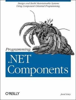 Programmieren .NET-Komponenten: Entwerfen und Erstellen von .NET-Anwendungen