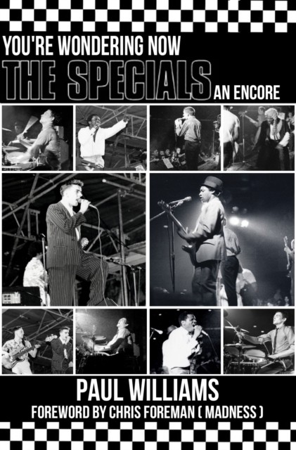 The Specials You're Wondering Now An Encore by Paul Williams (Paperback Book)