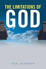 The Limitations of God by Ted Johnson (English) Paperback Book