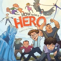 Dakota Lee Depew | How To Be A Hero | Taschenbuch | Englisch (2014) | Xlibris