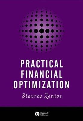 Practical Financial Optimization Zenios Hardback Wiley Blackwell 9781405132008
