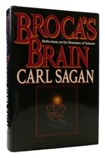 Carl Sagan BROCA'S BRAIN Reflections on the Romance of Science 1st Edition 1st P