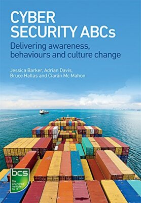 Cyber Security ABCs: Delivering awareness, beha, Barker, Davis, Hallas, Maho..