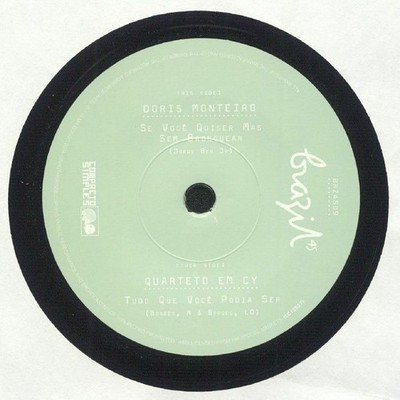 MONTEIRO, Doris/QUARTETO EM CY - Se Voce Quiser Mas Sem Bronquear - limited 7''