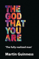 Martin Guinness | The God That You Are | Taschenbuch | Englisch (2017)