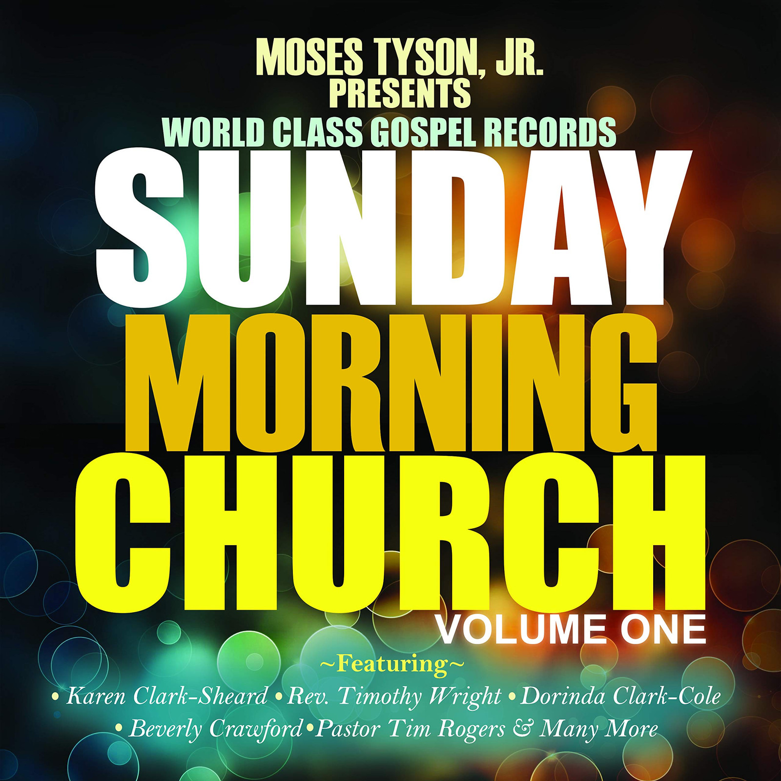 Moses Tyson Jr Presents Sunday Morning Church! Vol. 1 (Various Artists) (CD)