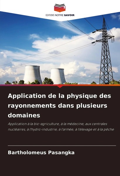 Application De La Physique Des Rayonnements Dans Plusieurs Domaines Pasangka-image