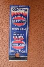 PERFECT FUEL WALLER WOLFE 7400 GAS STATION MATCHBOOK COVER AD