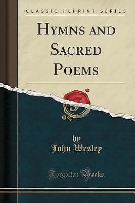 Hymns and Sacred Poems (Classic Reprint) by John Wesley (2015, Trade ...