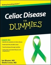 Celiac Disease for Dummies by Blumer, Ian; Crowe, Sheila
