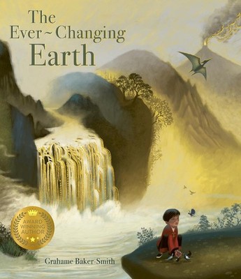 The Ever-changing Earth by Grahame Baker-Smith Paperback Book