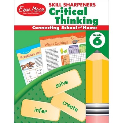 Skill Sharpeners: Critical Thinking Grade 6 by Evan-Moor Educational Publishers 