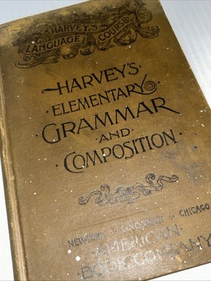 1880 Harvey's Elementary Grammar & Composition American Book Co READ/252h