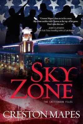 Sky Zone (The Crittendon Files, 3) by Creston Mapes