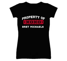 Bret Michaels Property Of I Love T Shirt