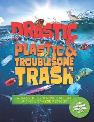 Drastic Plastic and Troublesome Trash | Hannah Wilson | Englisch | Taschenbuch