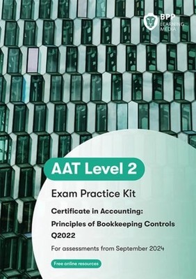 AAT Principles of Bookkeeping Controls: Exam Practice Kit,BPP Le