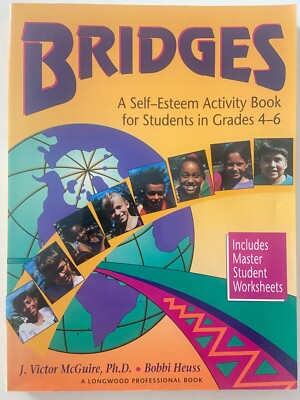 BRIDGES: A Self-Esteem Activity Book for Students in Grades 4-6 (UNUSED)