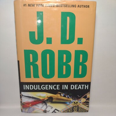 In Death Ser.: Indulgence in Death by J. D. Robb (2010, Hardcover) early edition