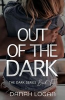 Danah Logan | Out Of The Dark | Taschenbuch | Englisch (2021)
