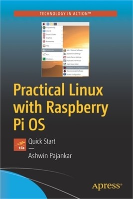 Practical Linux with Raspberry Pi OS: Quick Start (Paperback or Softback)