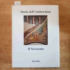 STORIA DELL'AMBROSIANA IL NOVECENTO 2002 INTESA BCI milano pinacoteca medusa