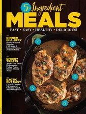 5-Ingredient Meals - Fast, Easy, Healthy, Delicious, Ready In 30 Minutes Or Less