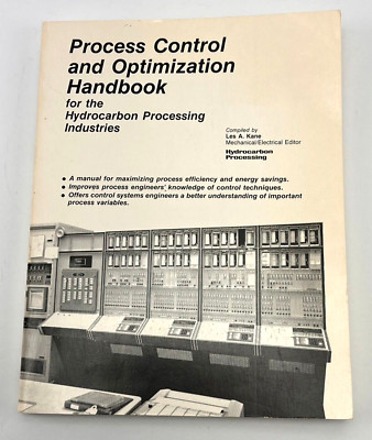 Process Control and Optimization Handbook for Hydrocarbon Processing Industries