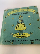  Bluebonnet for Lucinda by Frances Sayers 1934 Early Copy Helen Sewell Library