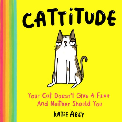 #ad Cattitude: Your Cat Doesnt Give a F and Neither Should You VERY GOOD $5.47