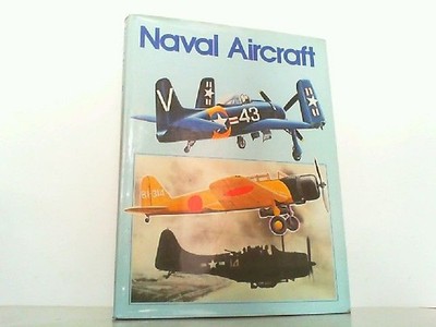 Naval Aircraft. Batchelor, John: