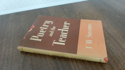 			Poetry And The Teacher, T W Sussams, Thomas Nelson And Sons Ltd, 		