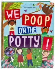 We Poop on the Potty : Funny Potty Training Book for Toddlers Mom's Choice...