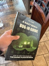 A Navy SEALs Bug-In Guide Book - Survival Hom...