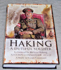 HAKING A DUTIFUL SOLDIER XI CORPS COMMANDER 1915-18 Study in Corps Command 2012