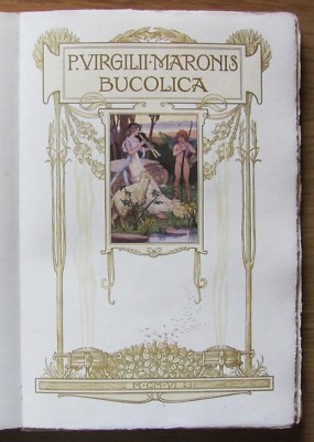 Virgilii BUCOLICA LES EGLOGUES - Ed. Plon-Nourrit 1906 Ill. Liberty von GIRALDON*