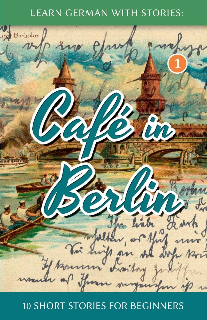 Learn German With Stories: Cafe in Berlin - 10 . Klein** - Image 2
