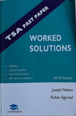 TSA Past Paper Worked Solutions 2018 Edition Joseph Nelson & Rohan Agarwal