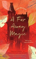 Amy Wilson | A Far Away Magic | Taschenbuch | Englisch (2018) | Pan Macmillan
