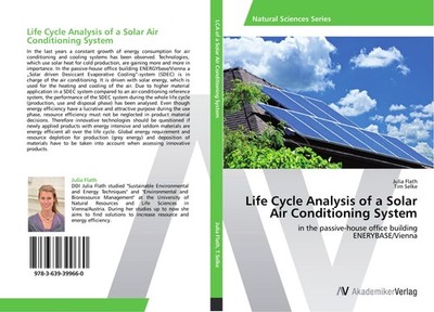 Life Cycle Analysis of a Solar Air Conditioning System Julia Flath