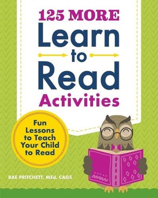 125 More Learn to Read Activities by Rae Pritchett - 9798886509267