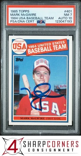 1985 TOPPS 1984 USA BASEBALL TEAM #401 MARK McGWIRE RC PSA 7 DNA AUTO 10