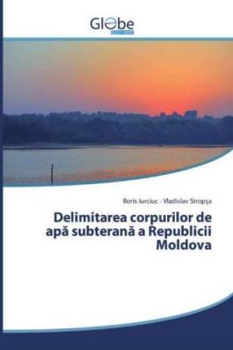 Delimitarea Corpurilor De Apa Subterana A Republicii Moldova 5836