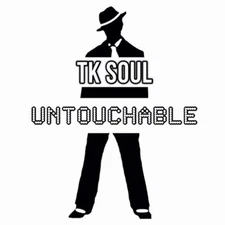 TK Soul   Untouchable  New CD