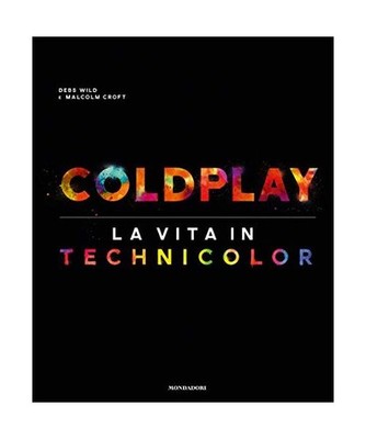Coldplay. La vita in technicolor, Malcolm Croft, Debs Wild