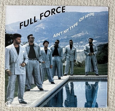 Full Force Ain t My Type Of Hype 12  Vinyl 1989 Columbia 44 68835 EX/NM