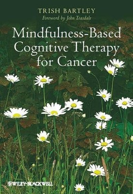 Mindfulness-Based Cognitive Therapy f..., Trish Bartley