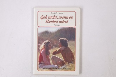 36321 Sheila Schwartz GEH NICHT, WENN ES HERBST WIRD Roman