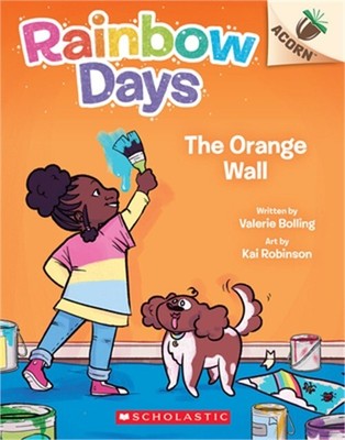 The Orange Wall: An Acorn Book (Rainbow Days #3) (Paperback or Softback)