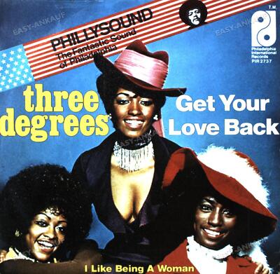 The Three Degrees - Get Your Love Back / I Like Being A Woman 7'' (VG/VG) .